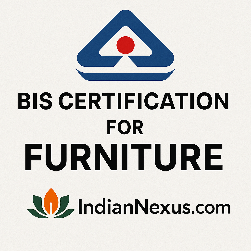 BIS Certification for Furniture in Delhi
